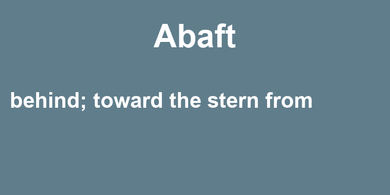 Definition of abaft