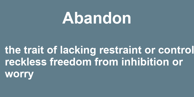 Definition of abandon