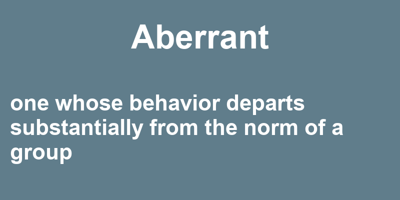 Definition of aberrant