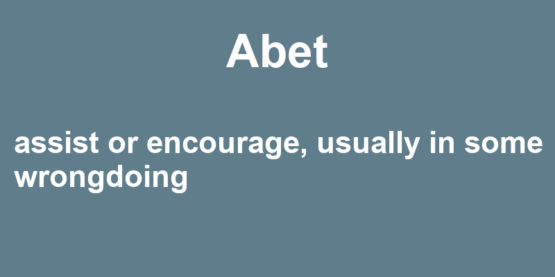 Definition of abet