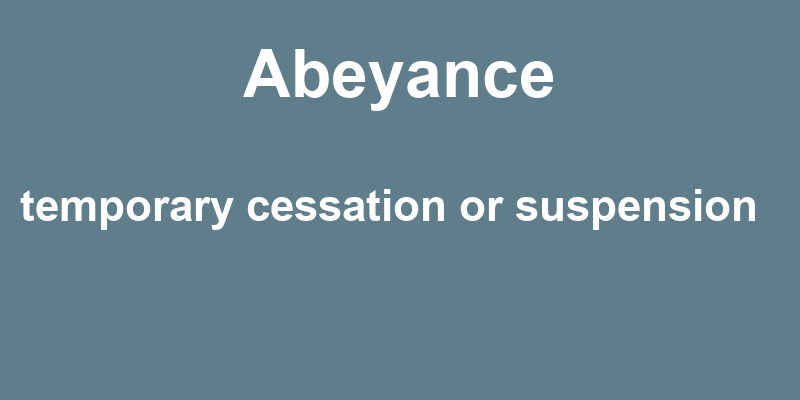 Definition of abeyance