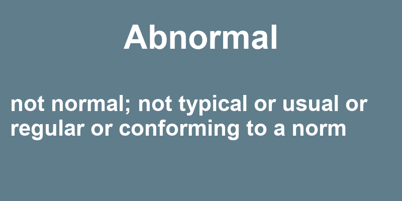 Definition of abnormal