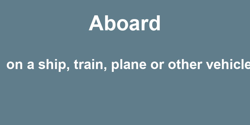 Definition of aboard