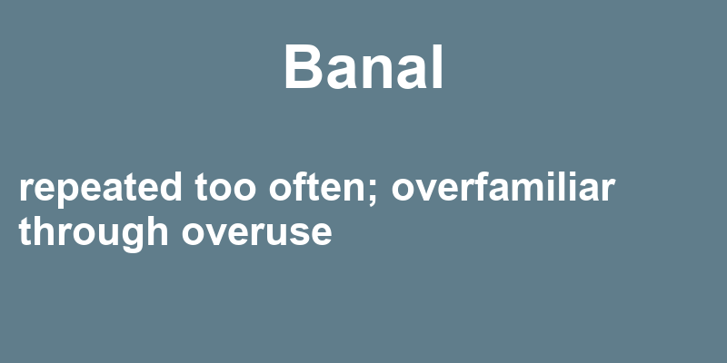 Definition of banal