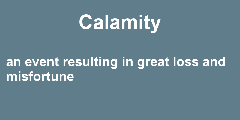 Definition of calamity