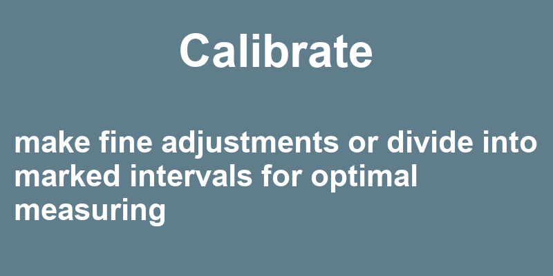 Definition of calibrate
