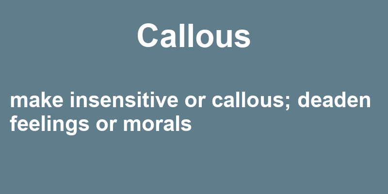 Definition of callous