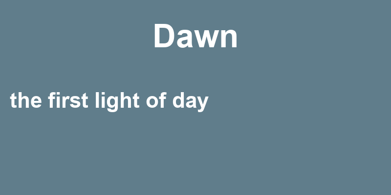 Definition of dawn