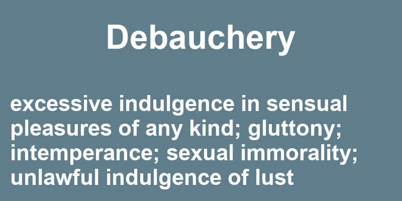 Definition of debauchery