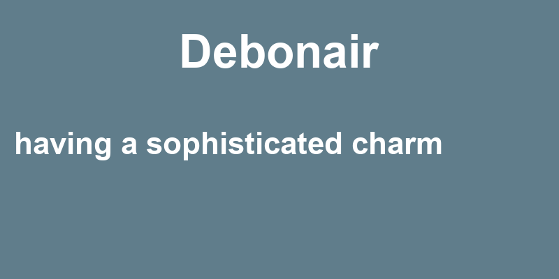 Definition of debonair
