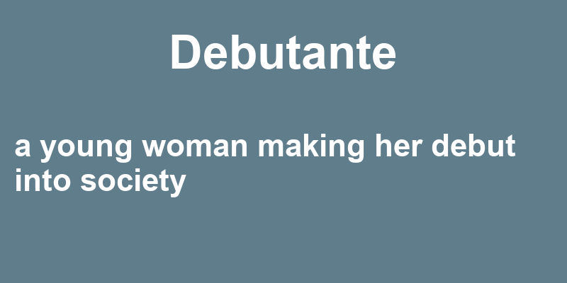 Definition of debutante