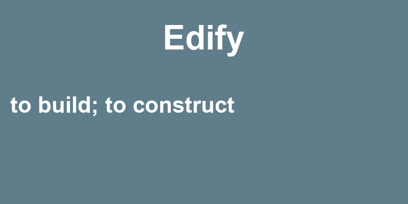 Definition of edify