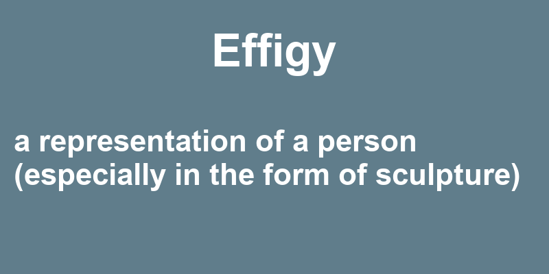 Definition of effigy