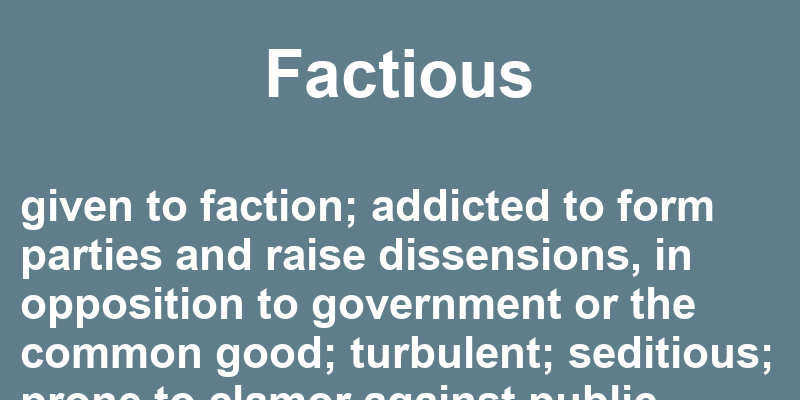 Definition of factious