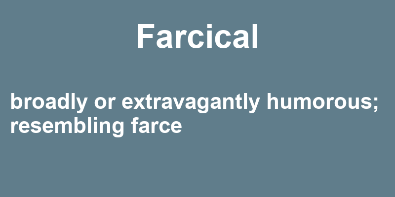 Definition of farcical