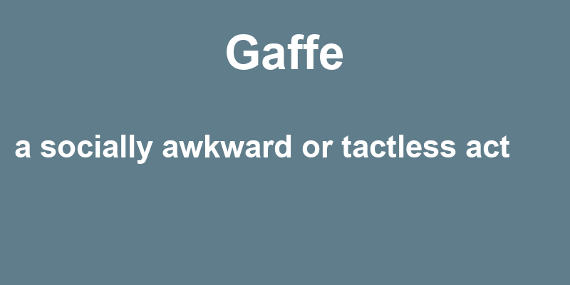 Definition of gaffe