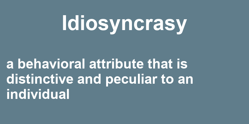 Definition of idiosyncrasy
