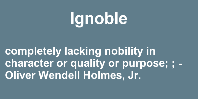 Definition of ignoble