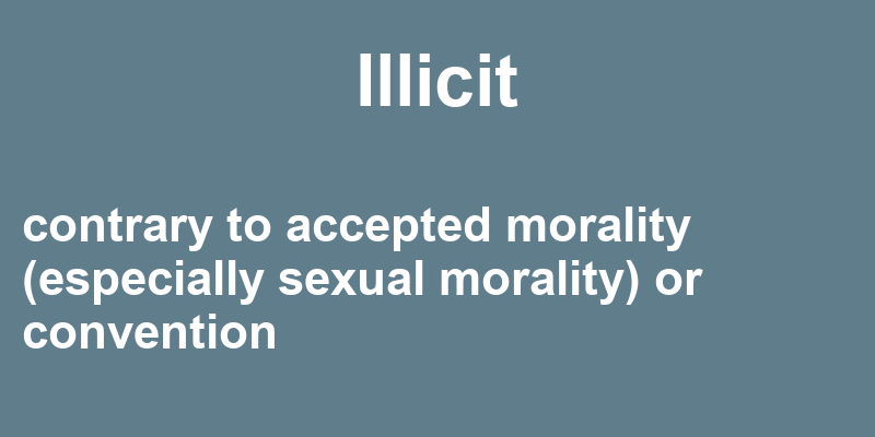 Definition of illicit
