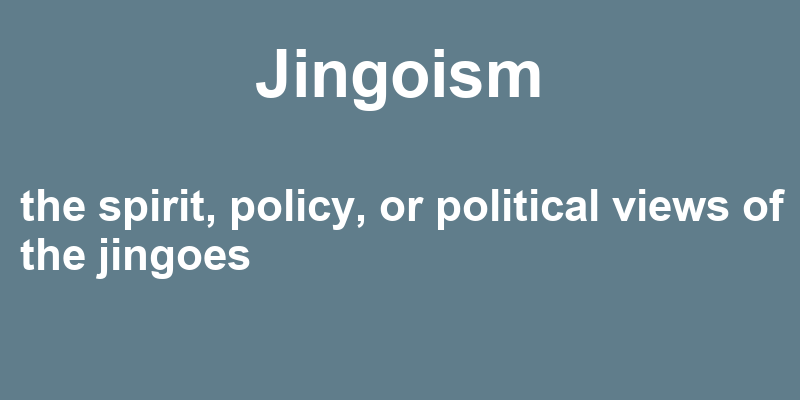 Definition of jingoism