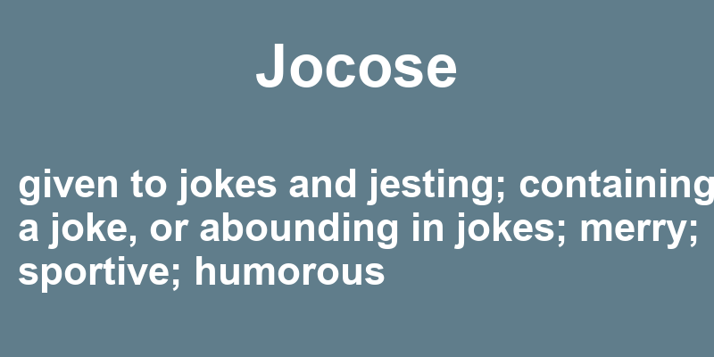 Definition of jocose