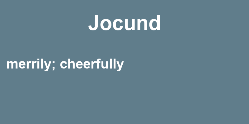 Definition of jocund