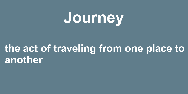 Journey In A Sentence 41 Real Example Sentences