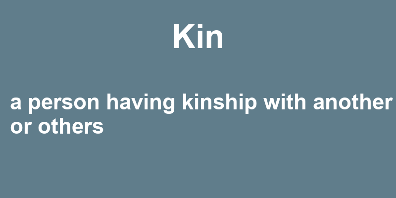 Definition of kin