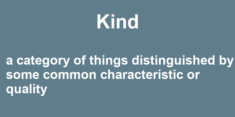 Definition of kind