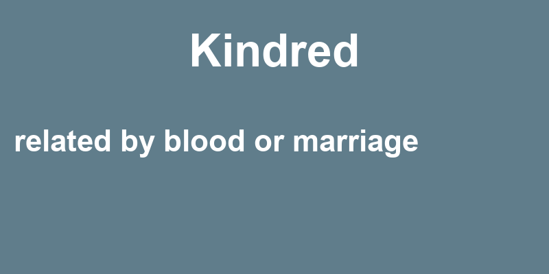 Definition of kindred