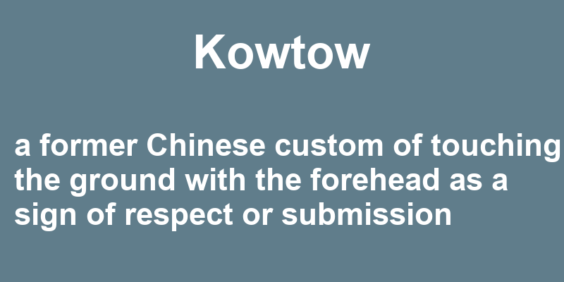 Definition of kowtow