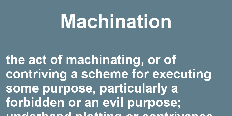 Definition of machination