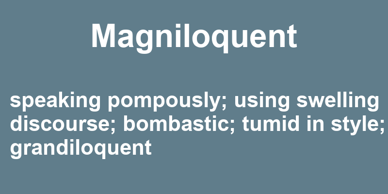 Definition of magniloquent