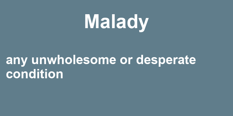 Definition of malady