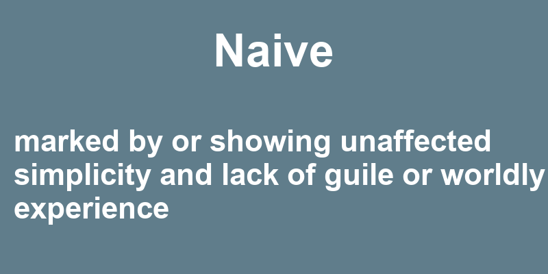 Definition of naive