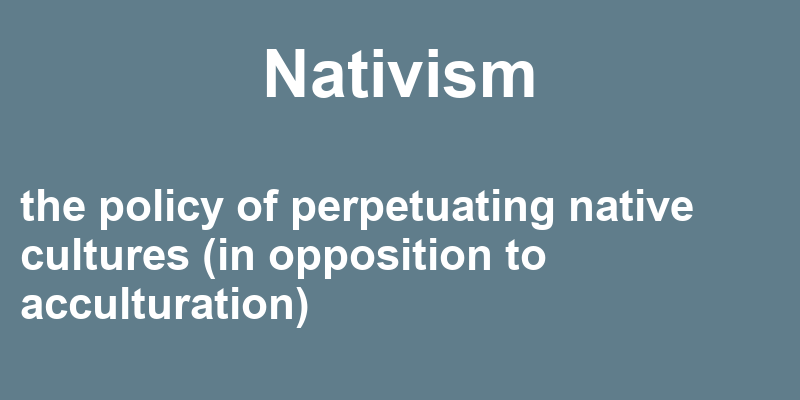 Definition of nativism
