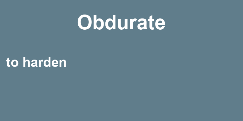 Definition of obdurate