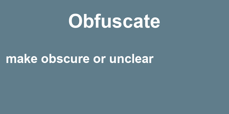 Definition of obfuscate