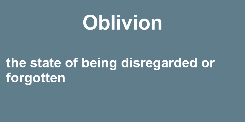 Definition of oblivion
