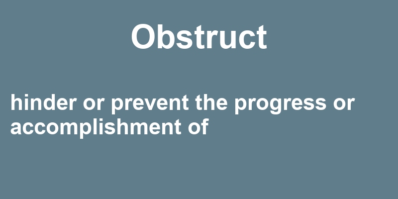 Definition of obstruct