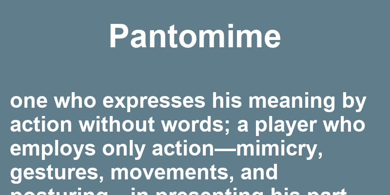 Definition of pantomime