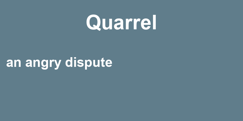 Definition of quarrel