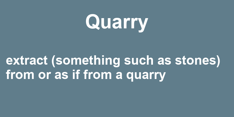 Definition of quarry