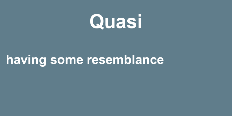 Definition of quasi