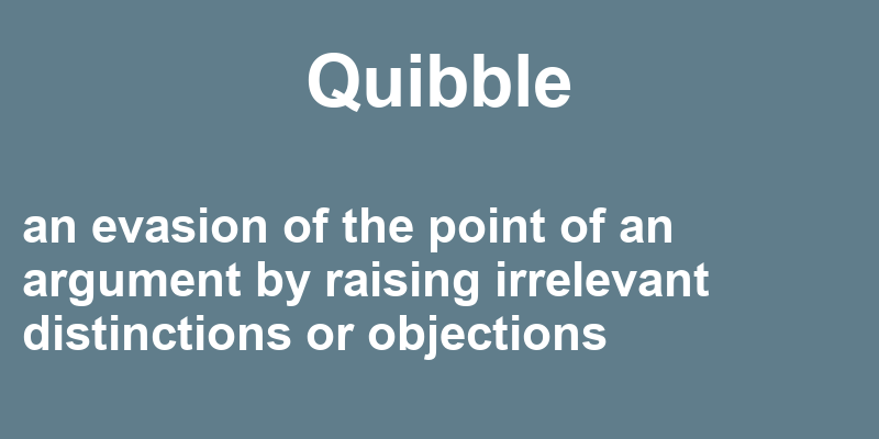 Definition of quibble