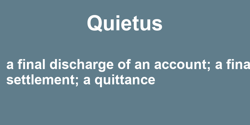 Definition of quietus