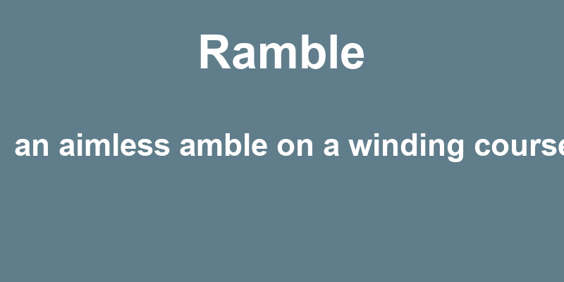 Definition of ramble