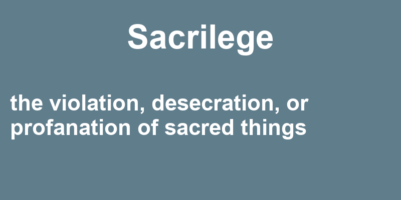 Definition of sacrilege