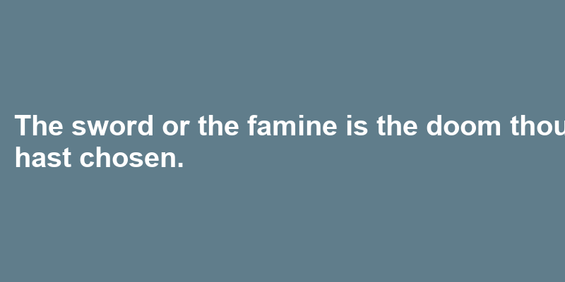 A sentence using famine