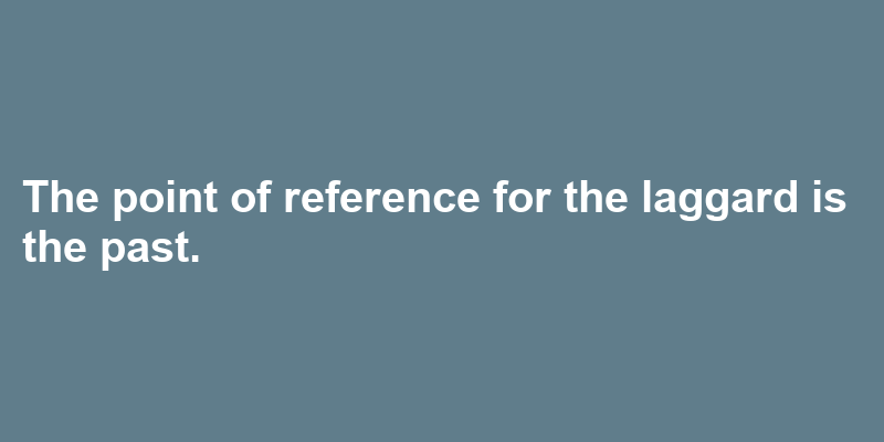 A sentence using laggard